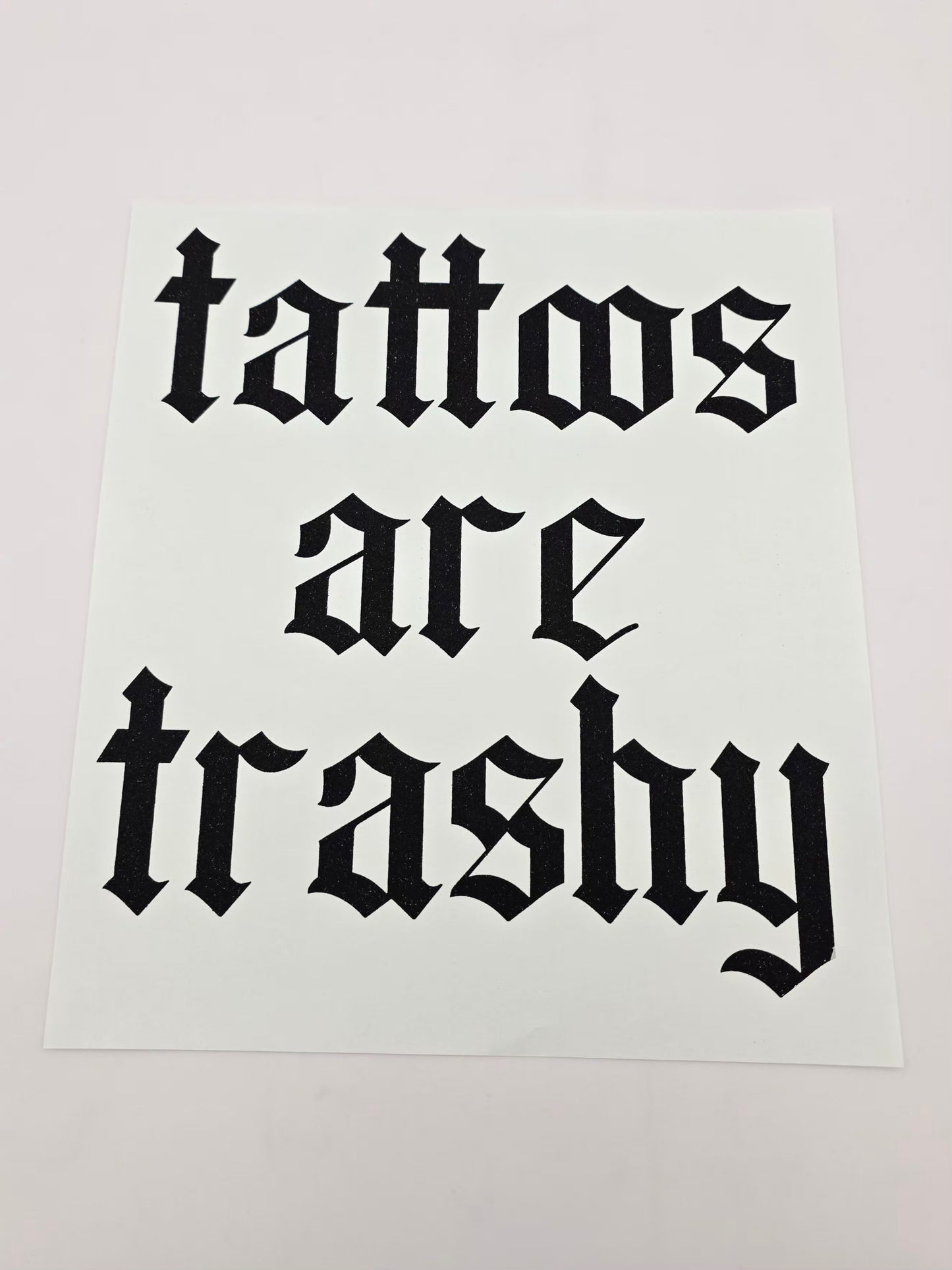 Tattoos are trashy shirt design