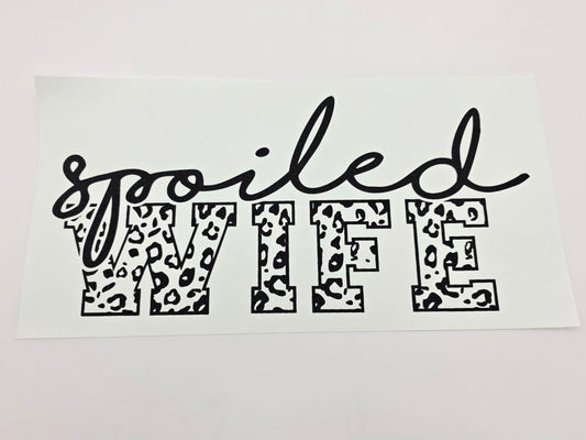 Spoiled wife shirt design