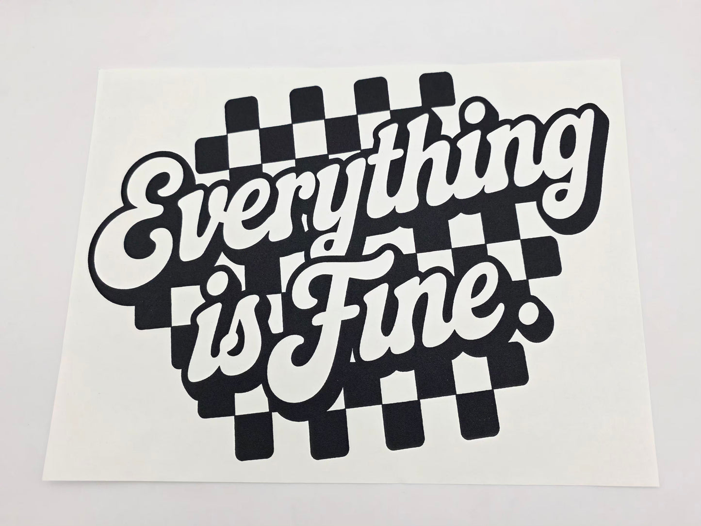 Everything is fine shirt design