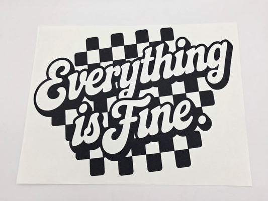 Everything is fine shirt design